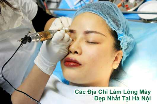 Các Địa Chỉ Spa Có Thương Hiệu Làm Lông Mày Đẹp Nhất Tại Hà Nội