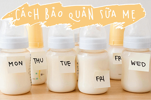 Hướng dẫn cách bảo quản sữa mẹ sau khi vắt đúng cách