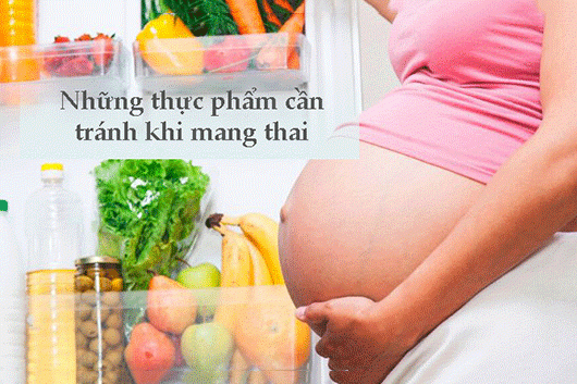 Những thực phẩm tuyệt đối không được ăn trong quá trình thai kỳ